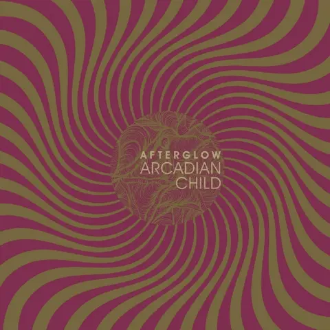 Arcadian Child – CD AFTERGLOW