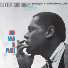 Dexter Gordon – Our Man In Paris (Vinyl)