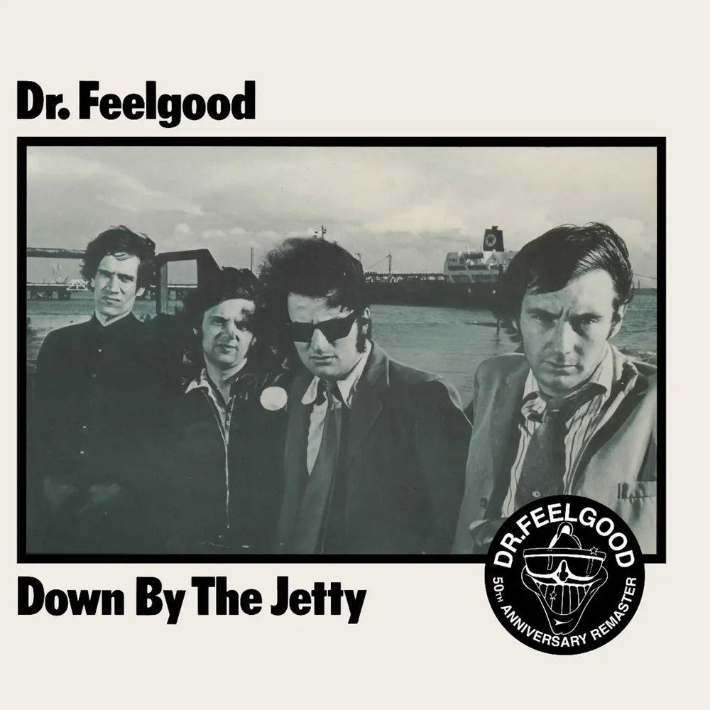Dr. Feelgood – DOWN BY THE JETTY (2025) (Vinyl)