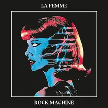 La Femme – ROCK MACHINE (Vinyl)