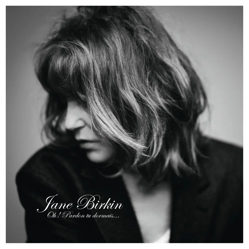 BIRKIN, JANE - OH! PARDON TU DORMAIS...