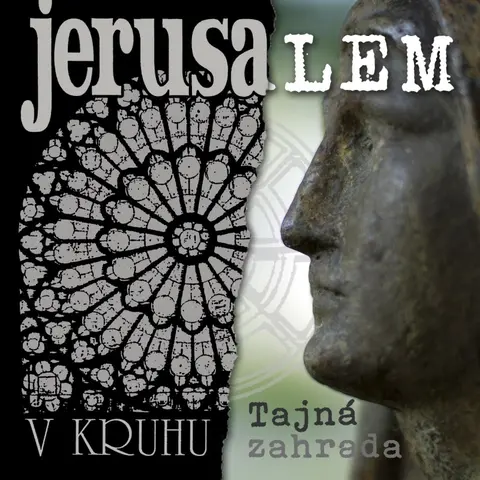 Jerusalem – CD V kruhu / Tajná Zahrada (Remastered 2022)