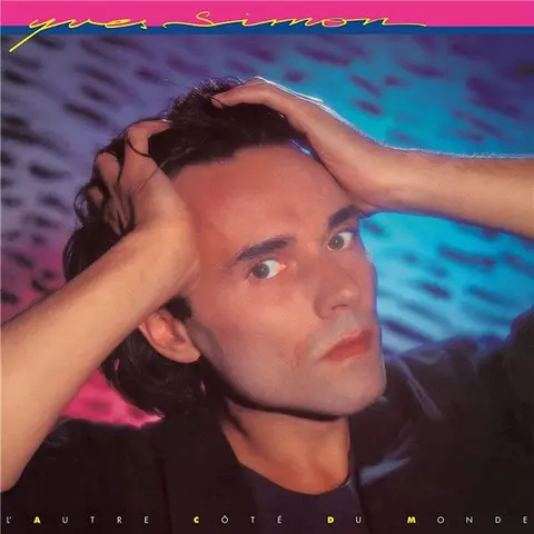 Yves Simon – Vinyl L'AUTRE COTE DU MONDE