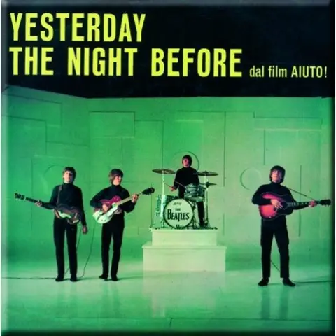 Yesterday/The Night Before