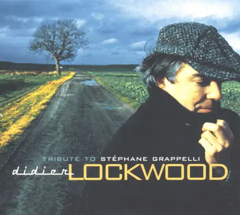Didier Lockwood – CD TRIBUTE TO STEPHANE GRAPPE