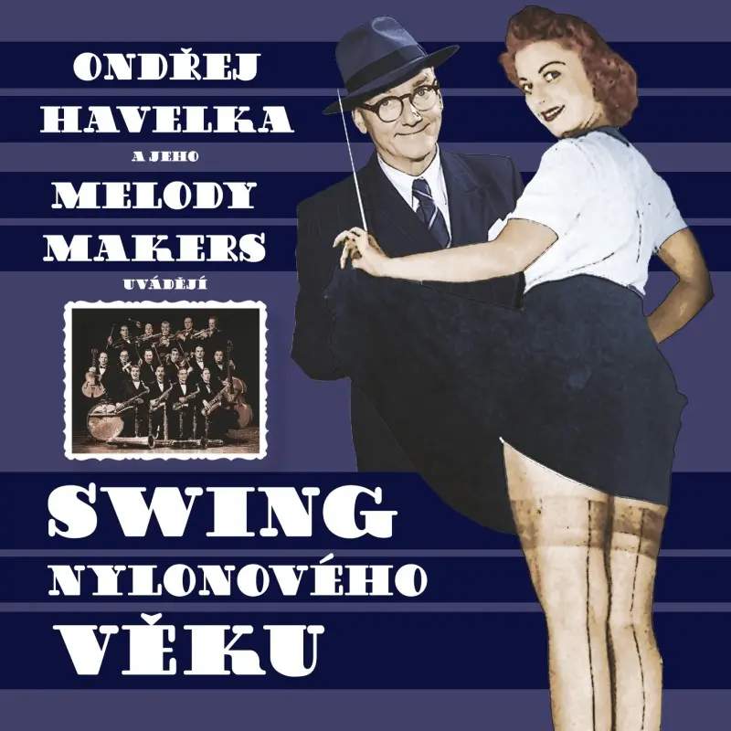 a jeho Melody Makers - Swing Nylonového Věku