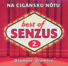 Senzus, CD Best Of Senzus 2. - Na Cigánsku Nôtu (Džamore, Džamore)