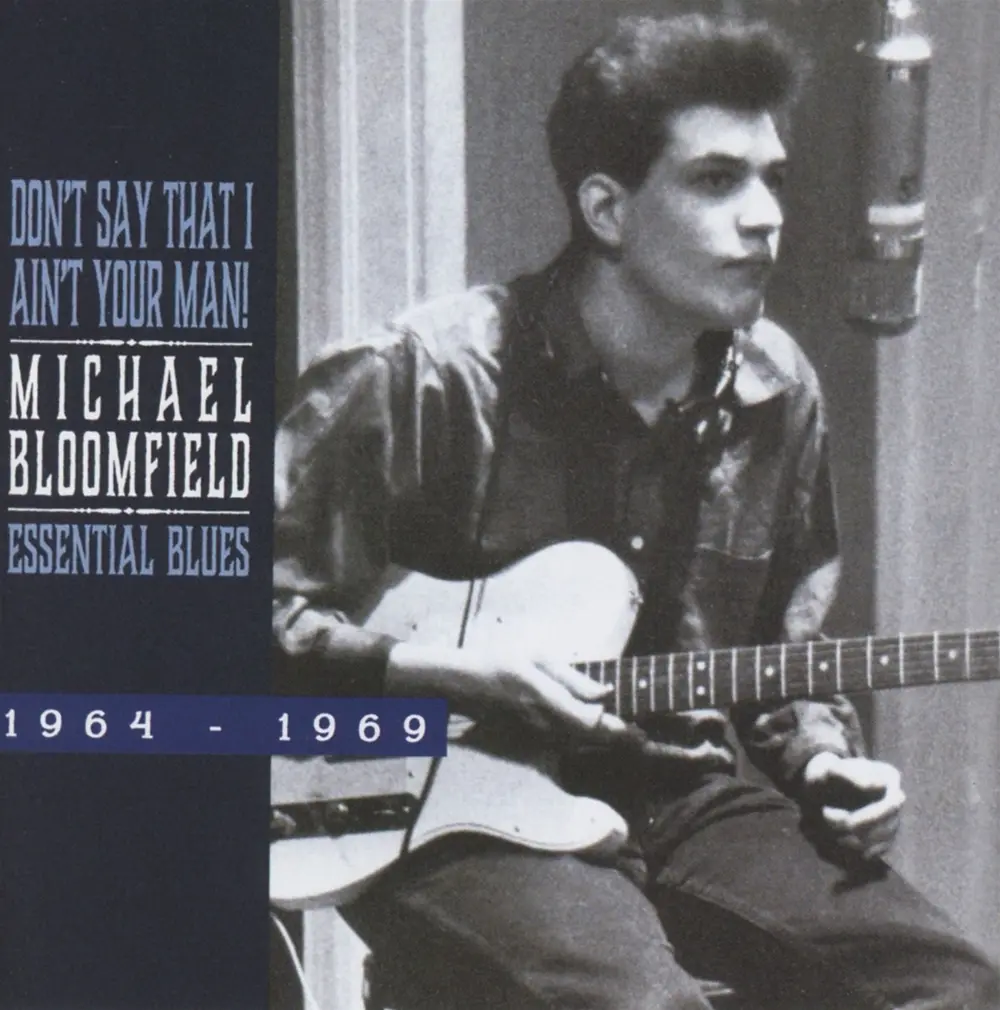 BLOOMFIELD, MICHAEL - ESSENTIAL BLUES 1964-1960