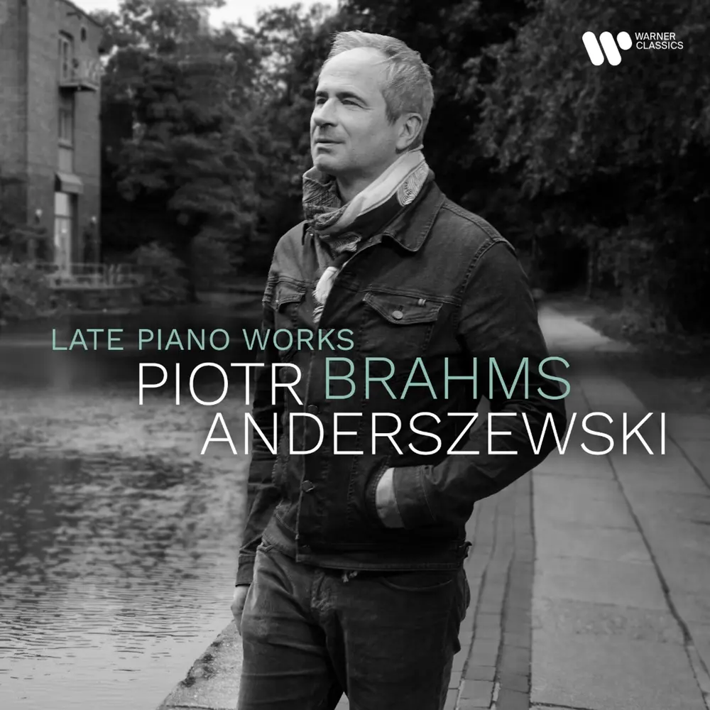 BRAHMS: LATE PIANO WORKS