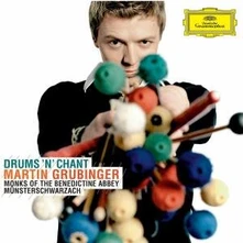 Martin Grubinger, CD DRUMS 'N' CHANT
