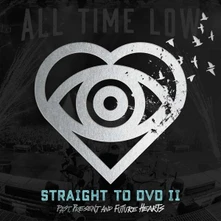 All Time Low, CD STRAIGHT TO DVD II: PAST, PRESENT, & FUTURE HEART