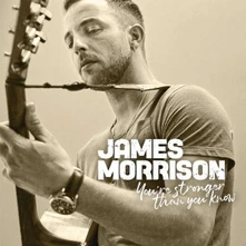 James Morrison, CD YOU'RE STRONGER THAN YOU KNOW