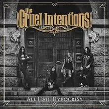 The Cruel Intentions, Vinyl ALL HAIL HYPOCRISY