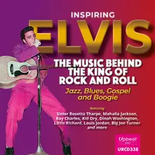 CD INSPIRING ELVIS: THE MUSIC BEHIND THE KING OF ROCK & ROLL