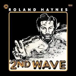 Roland Haynes – SECOND WAVE (Vinyl)
