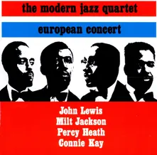 The Modern Jazz Quartet – MODERN JAZZ QUARTET - EUROPEAN CONCERT (CD)