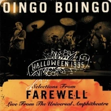 Oingo Boingo, CD FAREWELL: LIVE FROM THE UNIVERSAL AMPHITHEATRE HALLOWEEN 1995