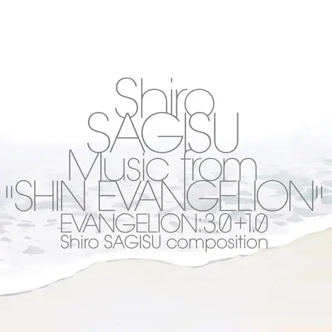 Shirō Sagisu – Vinyl Shiro SAGISU Music from "SHIN EVANGELION" EVANGELION: 3.0+1.0.