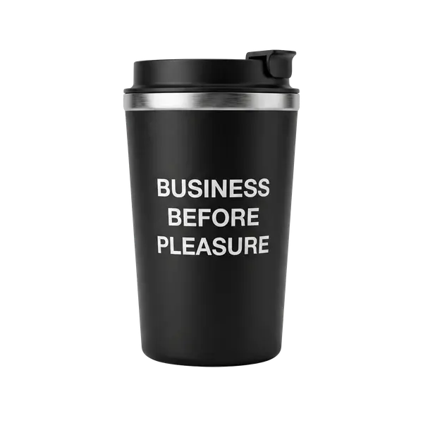 Business Before Pleasure
