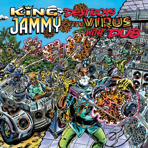KING JAMMY - DESTROYS THE VIRUS WITH DUB