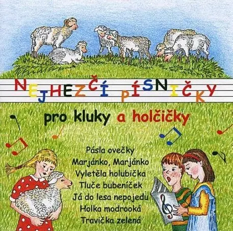 Nejhezčí písničky pro kluky a holčičky