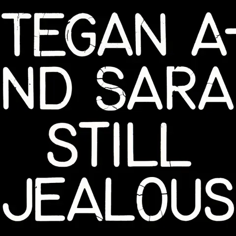 Tegan and Sara – CD STILL JEALOUS