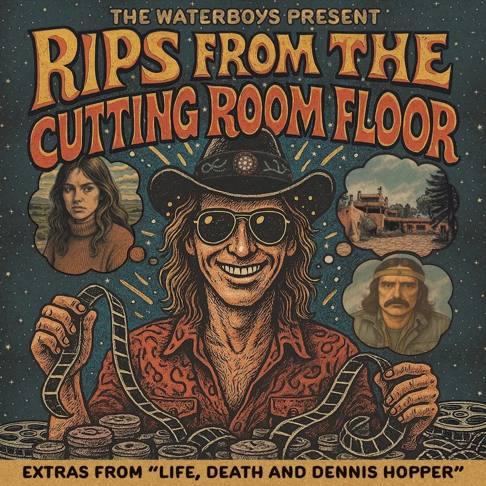 THE WATERBOYS PRESENT RIPS FROM THE CUTTING ROOM FLOOR