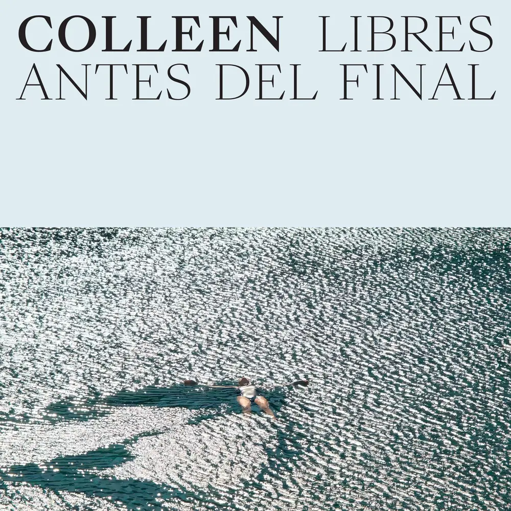 Colleen – LIBRES ANTES DEL FINAL (Vinyl)