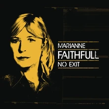 Marianne Faithfull, Vinyl NO EXIT