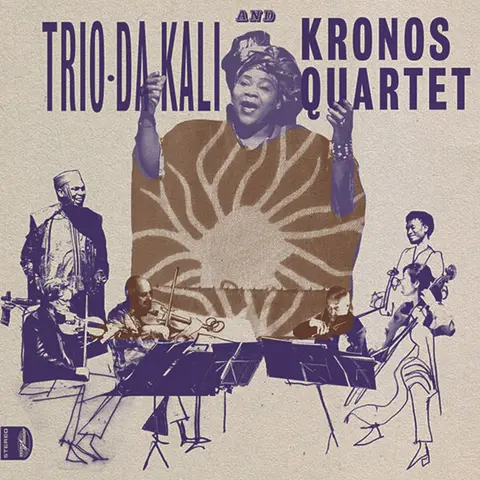 Trio Da Kali & Kronos Quartet – Vinyl LADILIKAN