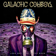 Galactic Cowboys, CD LONG WAY BACK TO THE MOON