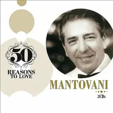 Mantovani, CD 50 REASONS TO LOVE