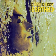 CD KILBEY, STEVE - EARTHED