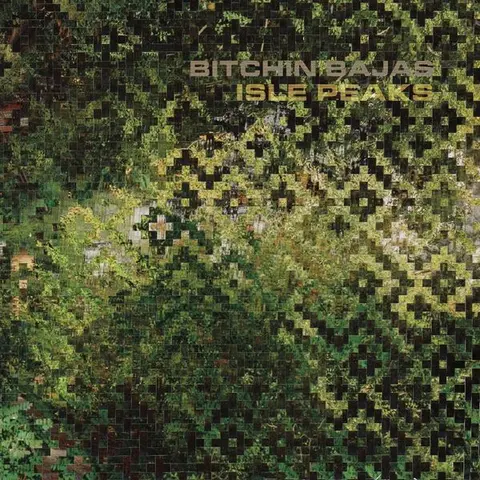 Bitchin Bajas – Vinyl ISLE PEAKS