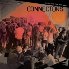 Vinyl CONNECTORS: SYDNEY POST-PUNK 1979 - 1983