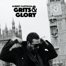 Albert Castiglia, Vinyl GRITS & GLORY