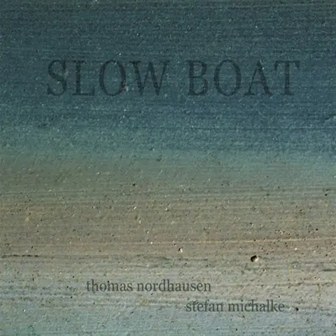 MICHALKE - SLOW BOAT