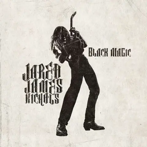 NICHOLS, JARED JAMES - BLACK MAGIC