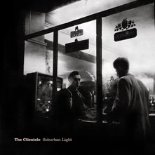 The Clientele, Vinyl SUBURBAN LIGHT