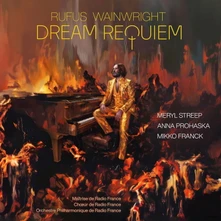 Rufus Wainwright, CD DREAM REQUIEM - MERYL STREEP - ANNA PROHASKA