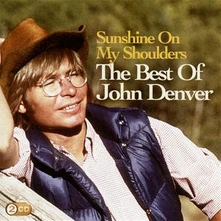 CD Sunshine On My Shoulders: The Best Of John Denver