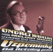 Ondřej Havelka, CD a jeho Melody Makers - Vzpomínky Na Hvězdný Prach