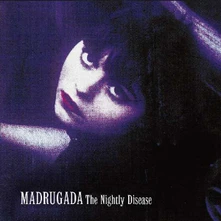 Madrugada, CD Nightly Disease