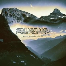 Sometime In February, CD Where Mountains Hide
