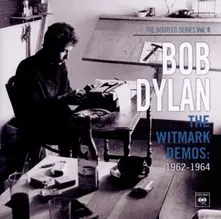 CD BOOTLEG SERIES 9: THE WITMARK DEMOS: 1962-1964