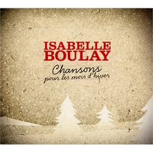 Isabelle Boulay, CD Chansons Pour Les Mois D'hiver