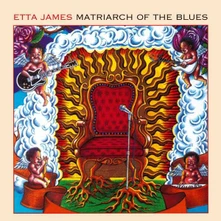 Etta James, Vinyl Matriarch Of The Blues (20th Anniversary Edition)