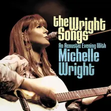 WRIGHT SONGS - AN ACOUSTIC EVENING WITH MICHELLE WRIGHT thumbnail
