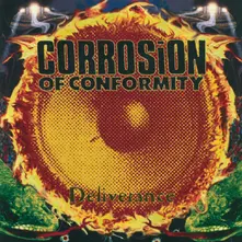 Corrosion of Conformity, CD CORROSION OF CONFORMITY - DELIVERANCE