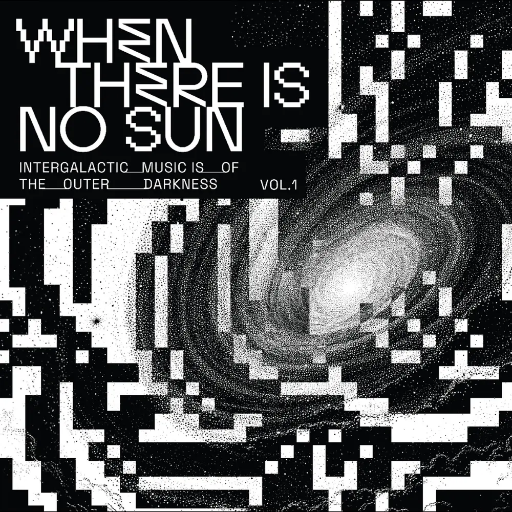 WHEN THERE IS NO SUN VOL. 1